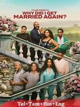Why Did I Get Married Again?